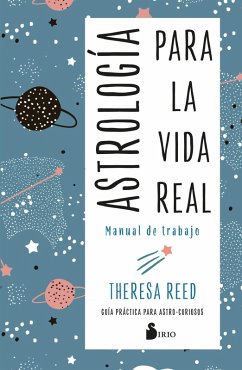 Astrología para la vida real (eBook, ePUB) - Reed, Theresa