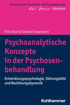 Psychoanalytische Konzepte in der Psychosenbehandlung (eBook, PDF) - Storck, Timo; Stegemann, Daniel