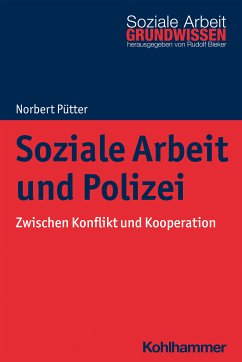 Soziale Arbeit und Polizei (eBook, PDF) - Pütter, Norbert