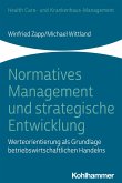 Normatives Management und strategische Entwicklung (eBook, ePUB)