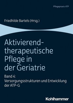 Aktivierend-therapeutische Pflege in der Geriatrie (eBook, PDF)
