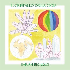 Il cristallo della gioia (eBook, ePUB) - Becuzzi, Sarah
