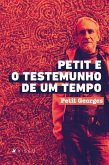 Petit e o testemunho de um tempo (eBook, ePUB)