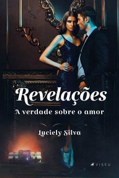 Revelações (eBook, ePUB) - Silva, Luciely