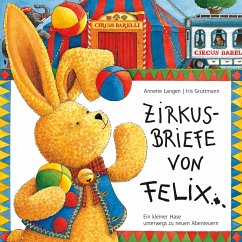 Zirkusbriefe von Felix (MP3-Download) - Blissenbach, Rosita; Gruttmann, Iris; Langen, Annette; Brumme, Jörn
