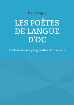 Les poètes de langue d'oc (eBook, ePUB) - Dupuy, Michel