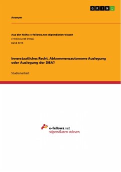 Innerstaatliches Recht. Abkommensautonome Auslegung oder Auslegung der DBA? (eBook, PDF)