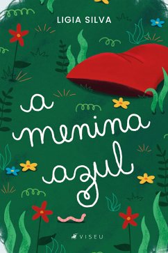 A Menina Azul (eBook, ePUB) - Silva, Ligia