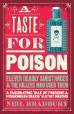 A Taste for Poison: Eleven deadly substances and the killers who used them (eBook, ePUB)
