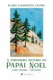 A verdadeira história do Papai Noel (eBook, ePUB)