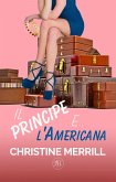 Il Principe e l'Americana (eBook, ePUB)