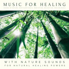 Cover Music For Healing: With Nature Sounds For Natural Healing Powers (MP3-Download)