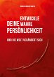 Entwickle deine wahre Persönlichkeit - Bild 1