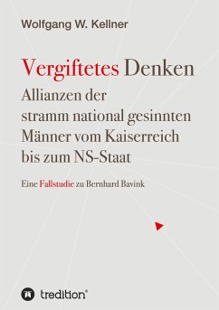 Vergiftetes Denken - Vom Kaiserreich bis zum NS-Staat - Geschichte von Antisemitismus Rassenideologie Eugenik - Kellner, Wolfgang W.