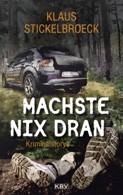 Machste nix dran (eBook, ePUB) - Stickelbroeck, Klaus