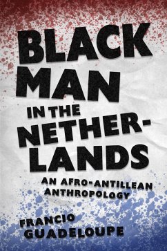 Black Man in the Netherlands (eBook, ePUB) - Guadeloupe, Francio