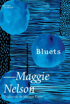 Bluets (eBook, ePUB) - Nelson, Maggie