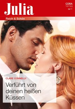 Verführt von deinen heißen Küssen (eBook, ePUB) - Connelly, Clare