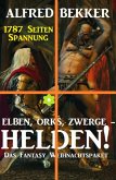 Elben, Orks, Zwerge - Helden! Das Fantasy Weihnachtspaket: 1787 Seiten Spannung (eBook, ePUB)