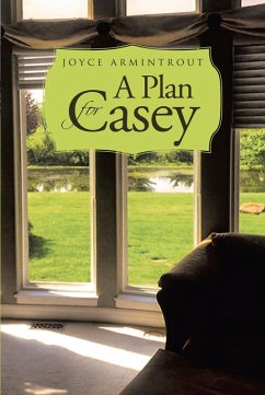 A Plan for Casey (eBook, ePUB) - Armintrout, Joyce A Plan for Casey (eBook, ePUB) - Armintrout, Joyce