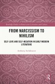 From Narcissism to Nihilism (eBook, PDF) From Narcissism to Nihilism (eBook, PDF)