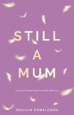 Still a Mum (eBook, ePUB)