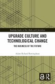 Upgrade Culture and Technological Change (eBook, ePUB)