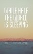 While Half The World Is Sleeping... - Bild 1