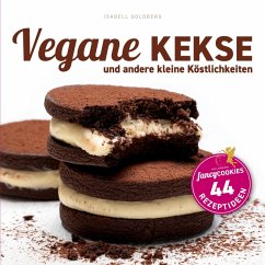 Vegane Kekse und andere kleine Köstlichkeiten (eBook, PDF) - Goldberg, Isabell