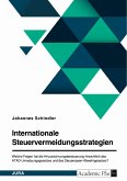 Internationale Steuervermeidungsstrategien. Welche Folgen hat die Hinzurechnungsbesteuerung hinsichtlich des ATAD-Umsetzungsgesetzes und des Steueroasen-Abwehrgesetzes? (eBook, PDF)