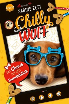 Chilly Wuff (2). Das Chaos mit dem Hundeblick (eBook, ePUB) - Zett, Sabine