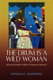 The Drum Is a Wild Woman (eBook, ePUB)