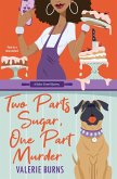 Two Parts Sugar, One Part Murder (eBook, ePUB)