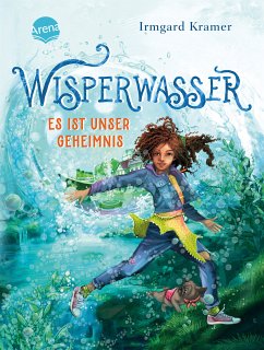 Wisperwasser. Es ist unser Geheimnis (eBook, ePUB) - Kramer, Irmgard