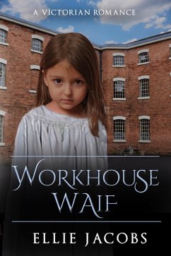 Cover Workhouse Waif: A Victorian Romance (Westminster Orphans, #2) (eBook, ePUB)