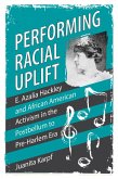 Performing Racial Uplift (eBook, ePUB)