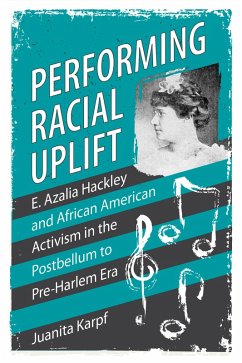 Performing Racial Uplift (eBook, ePUB) - Karpf, Juanita