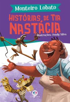 Histórias de Tia Nastácia (eBook, ePUB) - Lobato, Monteiro