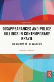 Disappearances and Police Killings in Contemporary Brazil (eBook, PDF)