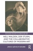 Nell Walden, Der Sturm, and the Collaborative Cultures of Modern Art (eBook, ePUB)