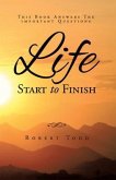 Life Start To Finish (eBook, ePUB)