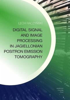 Cover Digital Signal and Image Processing in Jagiellonian Positron Emission Tomography (eBook, PDF)