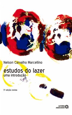 Estudos do lazer (eBook, ePUB) - Marcellino, Nelson Carvalho