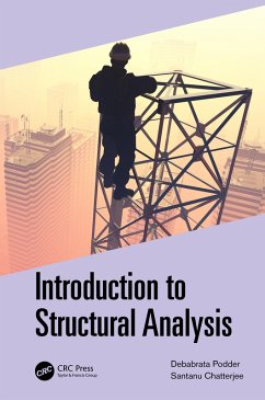 Introduction to Structural Analysis (eBook, ePUB) - Podder, Debabrata; Chatterjee, Santanu