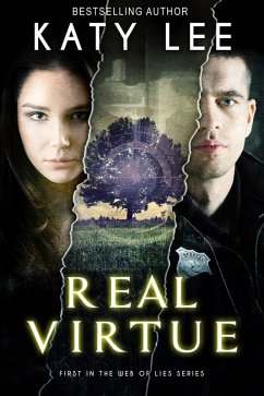 Real Virtue: Inspirational Romantic Suspense Christian Thriller (Web of Lies, #1) (eBook, ePUB) - Lee, Katy