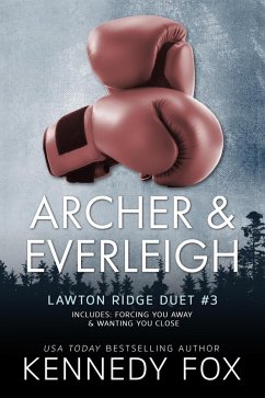 Archer & Everleigh Duet (Lawton Ridge Duet Boxed Set, #3) (eBook, ePUB) - Fox, Kennedy
