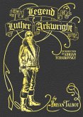 The Legend of Luther Arkwright (eBook, ePUB)