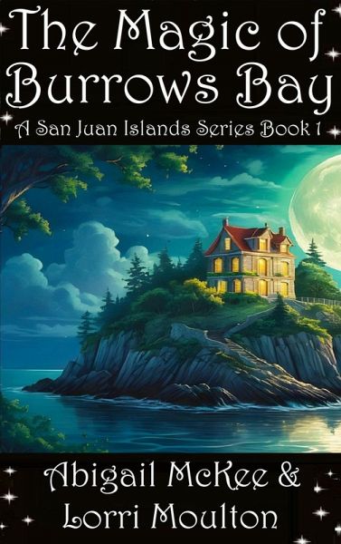 The Magic of Burrows Bay (A San Juan Islands Series, #1) (eBook, ePUB)