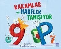 Rakamlar ve Harfler Tanisiyor - Barr, Lois; Laberis, Stephanie