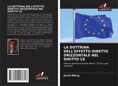 LA DOTTRINA DELL'EFFETTO DIRETTO ORIZZONTALE NEL DIRITTO CE - Öberg, Jacob